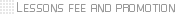 Lessons fee and promotion